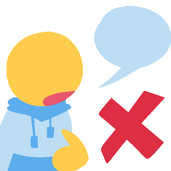 an emoji-yellow person stylized without eyes wearing a light blue hoodie speaking a blank speech bubble and pointing to themself, next to them is a red x